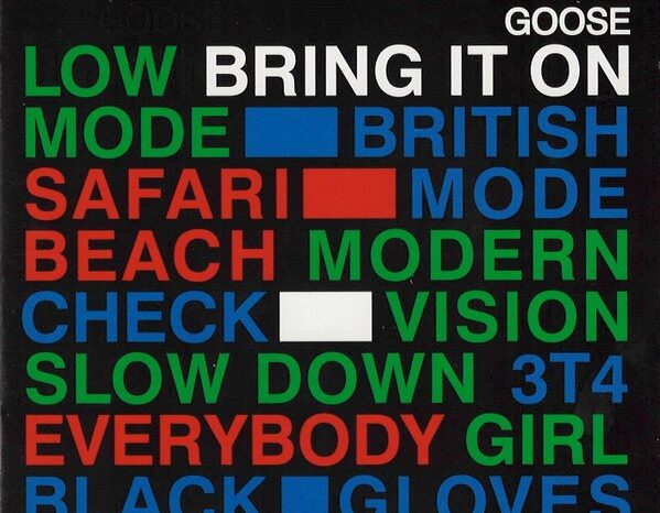 Goose – Bring It On