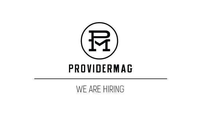 Providermag: We Are Hiring